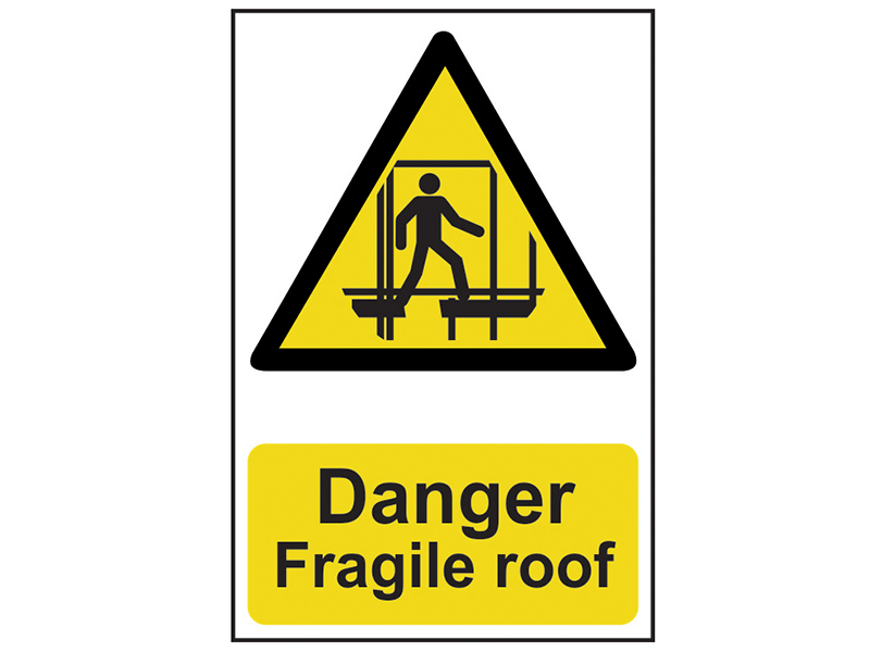 Scan Danger Fragile Roof - PVC Sign 200 x 300mm SCA1104