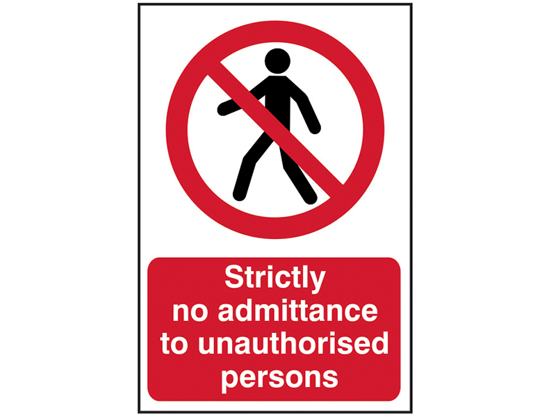 Scan Strictly No Admittance to Unauthorised Persons - PVC Sign 400 x 600mm SCA4052
